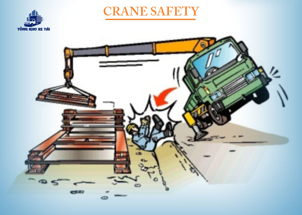 LƯU Ý AN TOÀN KHI VẬN HÀNH XE TẢI GẮN CẨU HOẶC XE CẦN CẨU